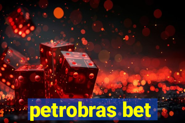 petrobras bet